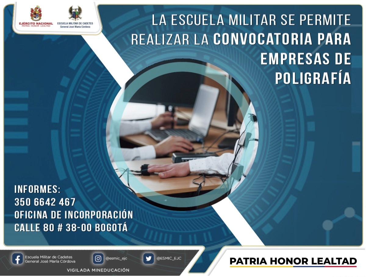 La Escuela Militar de Cadetes abre Convocatoria para la empresa de poligrafía